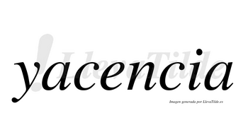 Yacencia no lleva tilde con vocal tónica en la «e»