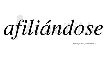 Afiliándose  lleva tilde con vocal tónica en la segunda «a»