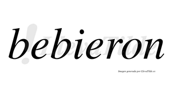 Bebieron  no lleva tilde con vocal tónica en la segunda «e»