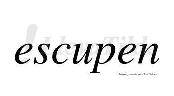Escupen no lleva tilde con vocal tónica en la «u»