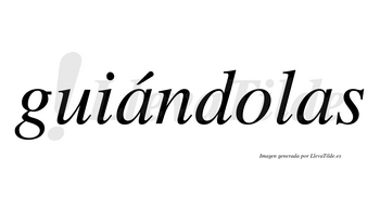 Guiándolas  lleva tilde con vocal tónica en la primera «a»