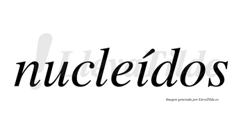 Nucleídos lleva tilde con vocal tónica en la «i»