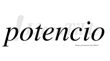 Potencio no lleva tilde con vocal tónica en la «e»