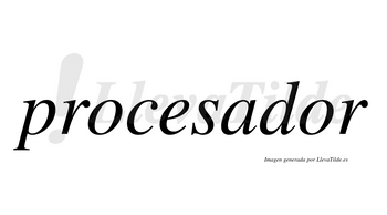 Procesador  no lleva tilde con vocal tónica en la segunda «o»