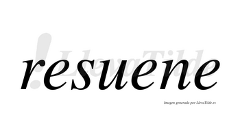 Resuene  no lleva tilde con vocal tónica en la segunda «e»