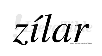 Zílar  lleva tilde con vocal tónica en la «i»