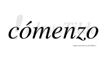 Cómenzo  lleva tilde con vocal tónica en la primera «o»