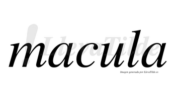Macula  no lleva tilde con vocal tónica en la «u»