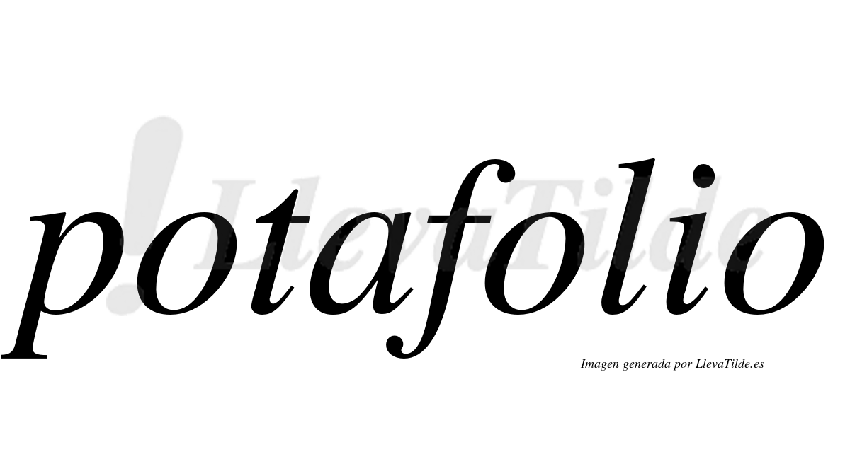 ¿Lleva tilde potafolio? | LlevaTilde.es