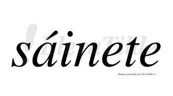 Sáinete  lleva tilde con vocal tónica en la «a»