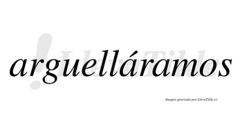 Arguelláramos  lleva tilde con vocal tónica en la segunda «a»