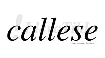 Callese no lleva tilde con vocal tónica en la primera «e»