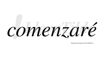 Comenzaré  lleva tilde con vocal tónica en la segunda «e»