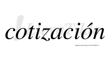 Cotización  lleva tilde con vocal tónica en la segunda «o»