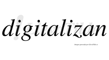 Digitalizan no lleva tilde con vocal tónica en la tercera «i»