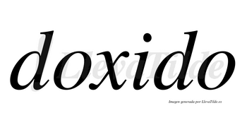 Doxido no lleva tilde con vocal tónica en la «i»