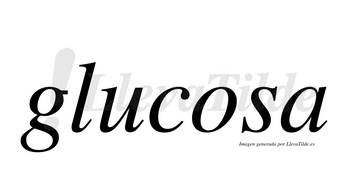 Glucosa  no lleva tilde con vocal tónica en la «o»