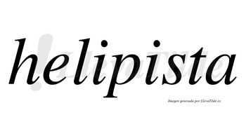 Helipista no lleva tilde con vocal tónica en la segunda «i»