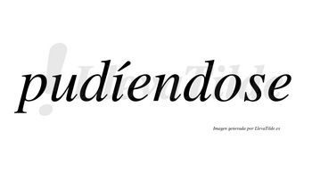 Pudíendose lleva tilde con vocal tónica en la «i»
