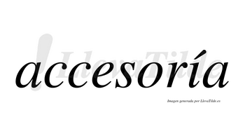 Accesoría lleva tilde con vocal tónica en la «i»