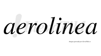 Aerolinea no lleva tilde con vocal tónica en la segunda «e»