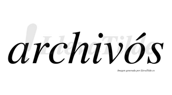 Archivós lleva tilde con vocal tónica en la «o»