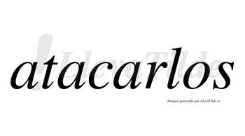 Atacarlos no lleva tilde con vocal tónica en la tercera «a»