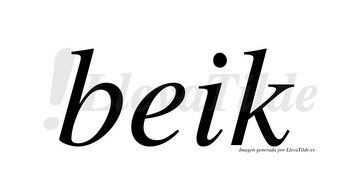 Beik  no lleva tilde con vocal tónica en la «e»