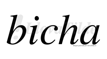 Bicha  no lleva tilde con vocal tónica en la «i»
