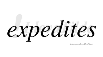 Expedites  no lleva tilde con vocal tónica en la «i»