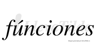 Fúnciones lleva tilde con vocal tónica en la «u»