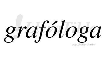 Grafóloga  lleva tilde con vocal tónica en la primera «o»