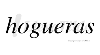 Hogueras  no lleva tilde con vocal tónica en la «e»