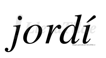 Jordí  lleva tilde con vocal tónica en la «i»