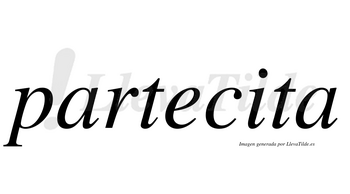 Partecita no lleva tilde con vocal tónica en la «i»
