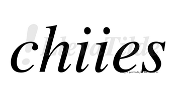 Chiies no lleva tilde con vocal tónica en la primera «i»