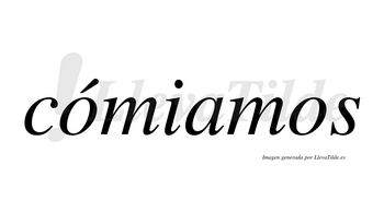 Cómiamos lleva tilde con vocal tónica en la primera «o»