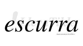 Escurra no lleva tilde con vocal tónica en la «u»