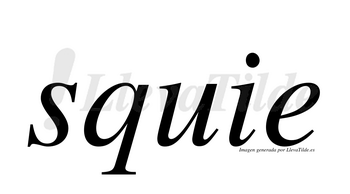 Squie  no lleva tilde con vocal tónica en la «e»