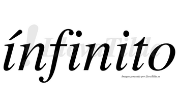 Ínfinito  lleva tilde con vocal tónica en la primera «i»