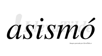 ¿Lleva tilde asismó? | LlevaTilde.es