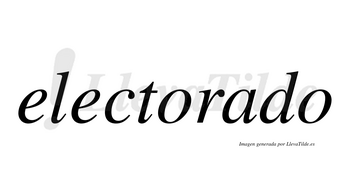 Electorado no lleva tilde con vocal tónica en la «a»