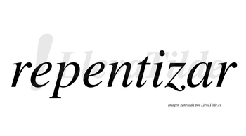 Repentizar  no lleva tilde con vocal tónica en la «a»