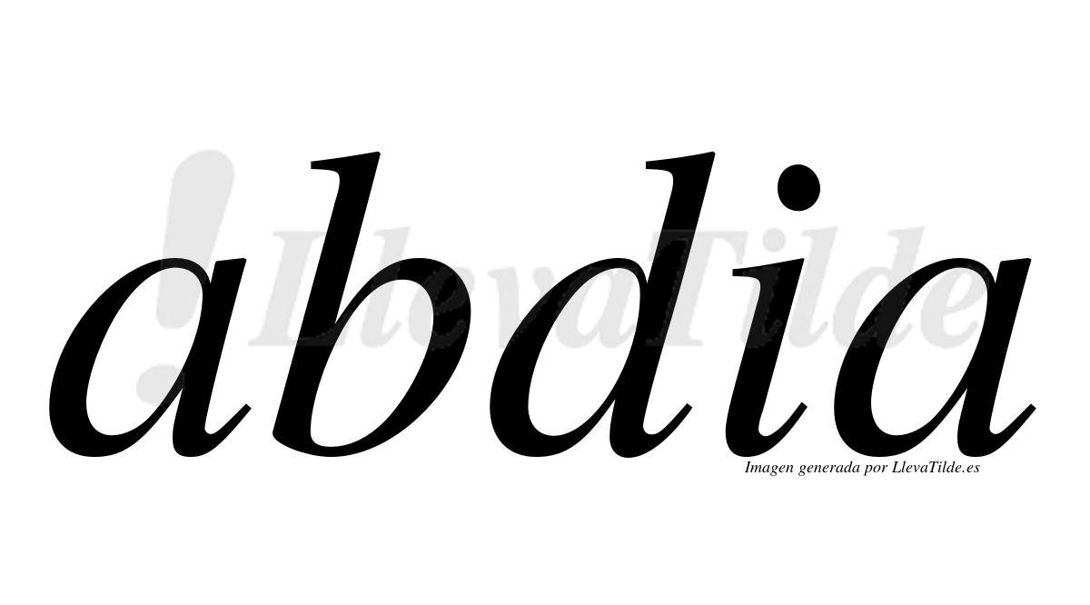 ¿Lleva tilde abdia? | LlevaTilde.es