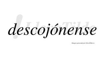 Descojónense  lleva tilde con vocal tónica en la segunda «o»