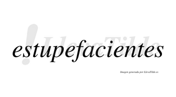 Estupefacientes  no lleva tilde con vocal tónica en la tercera «e»