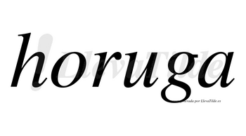 Horuga no lleva tilde con vocal tónica en la «u»