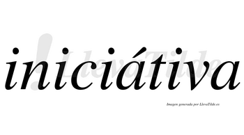 Iniciátiva  lleva tilde con vocal tónica en la primera «a»