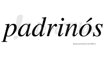 Padrinós lleva tilde con vocal tónica en la «o»