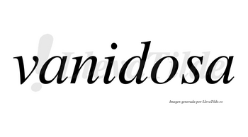 Vanidosa no lleva tilde con vocal tónica en la «o»